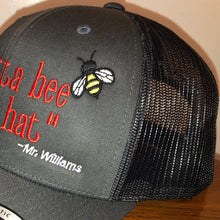 Load image into Gallery viewer, "You Gotta Bee Ona You Hat"</p>Flex-Fit Trucker Snapback Hat